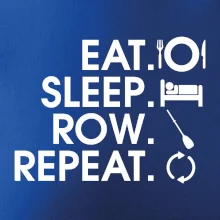 Eat sleep row repeat