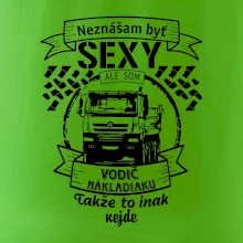 Neznášam byť sexy - Vodič nákladiaku