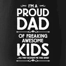Proud DAD - KIDS