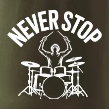 Never Stop a drummer