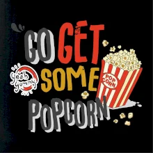 Go get some popcorn Go get some popcorn