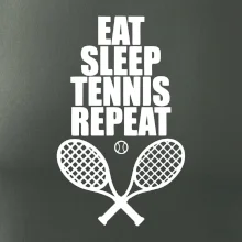 Eat sleep tennis Eat sleep tennis