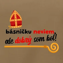 Básničku neviem, ale dobrý som bol!