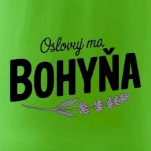 Oslovuj ma bohyňa