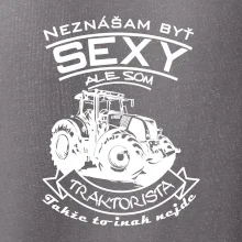 Neznášam byť sexy - Traktorista - Traktor