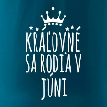 Kráľovné sa rodia v júni