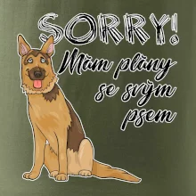 Nemecký ovčiak - Sorry, mám plány