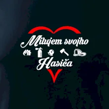 Milujem svojho hasiča