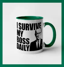 I survive my boss daily