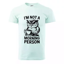 I'm not a morning person sova I'm not a morning person sova