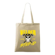 Welder I can fix stupid