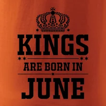 Kings are born in June