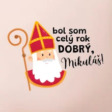 Bol som celý rok dobrý, Mikuláš!