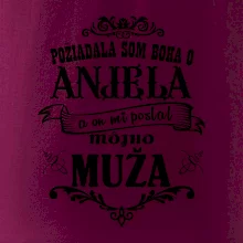 Požiadala som Boha o anjela a on mi poslal môjho muža