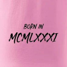 Born in - Rímske číslo 1981