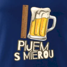 Pijem s mierou