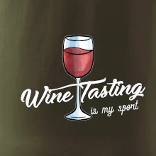 Wine tasting is my sport