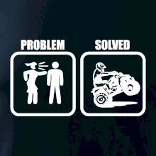 Problem quad / štvorkolka