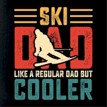 Ski dad like a regular dad but cooler
