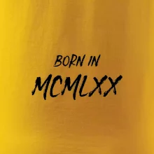 Born in - Rímske číslo 1970