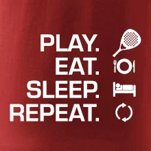 Play eat sleep repeat padel