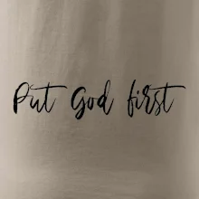 Put God first písací nápis