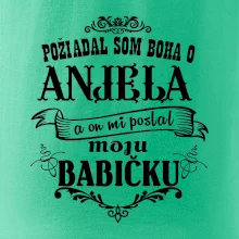 Požiadal som Boha o anjela a on mi poslal moju babičku