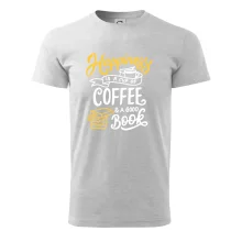 Happiness is a Cup of Coffee and a Good Book Happiness is a Cup of Coffee and a Good Book