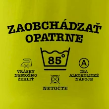 Zaobchádzať opatrne 85