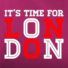 Its time for LONDON