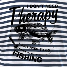 I dont need therapy - fishing I dont need therapy - fishing