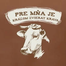 Pre mňa je kráľom zvierat krava