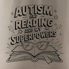 Autism and reading are my superpowers