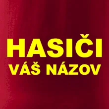 Hasiči - žltý nápis - váš názov zboru