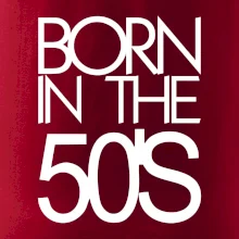 Born In The 50s