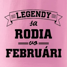 Legendy sa rodia vo februári