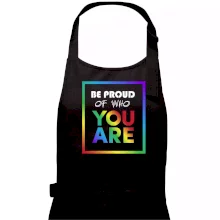 Be proud of who you are Be proud of who you are