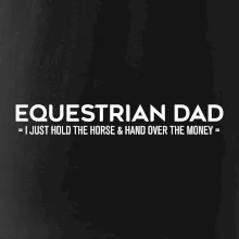 Equestrian dad - mom