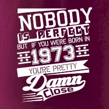 Nobody is perfect - 1973