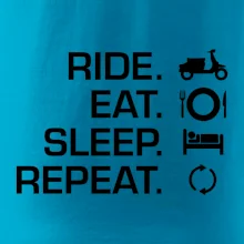 Ride Eat Sleep Repeat moto skúter