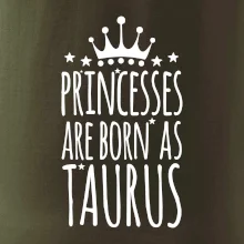 Princesses are born as Taurus - Býk Princesses are born as Taurus - Býk