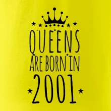 Queens are born in 2001