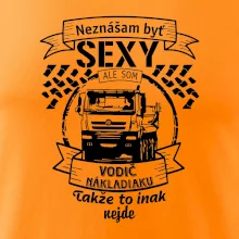 Neznášam byť sexy - Vodič nákladiaku