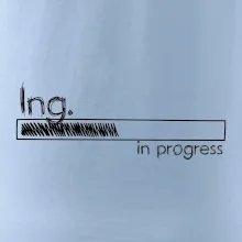 In progress titul Ing. inžinier / inžinierka