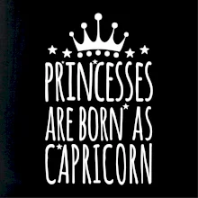 Princesses are born as Capricorn - Kozorožec