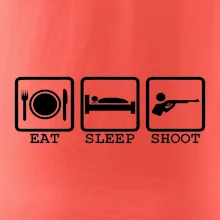 Eat sleep shot Eat sleep shot