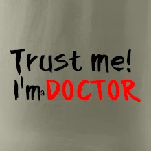 Trust me I´m  a Doctor / Ver mi som Doktor Trust me I´m  a Doctor / Ver mi som Doktor