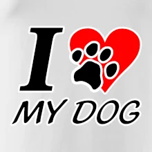 I love my dog - nápis I love my dog - nápis