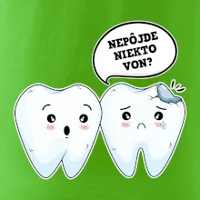 Nepôjde niekto von?