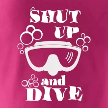 Shut up and dive